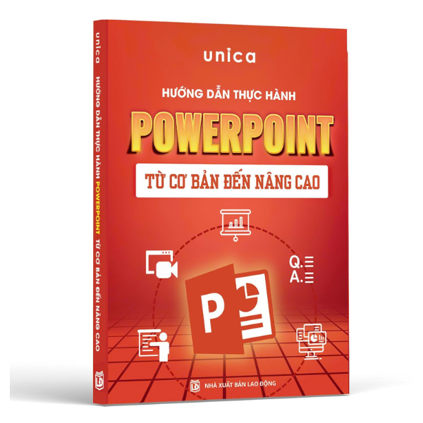Sách Hướng Dẫn Thực Hành Powerpoint Từ Cơ Bản Đến Nâng Cao